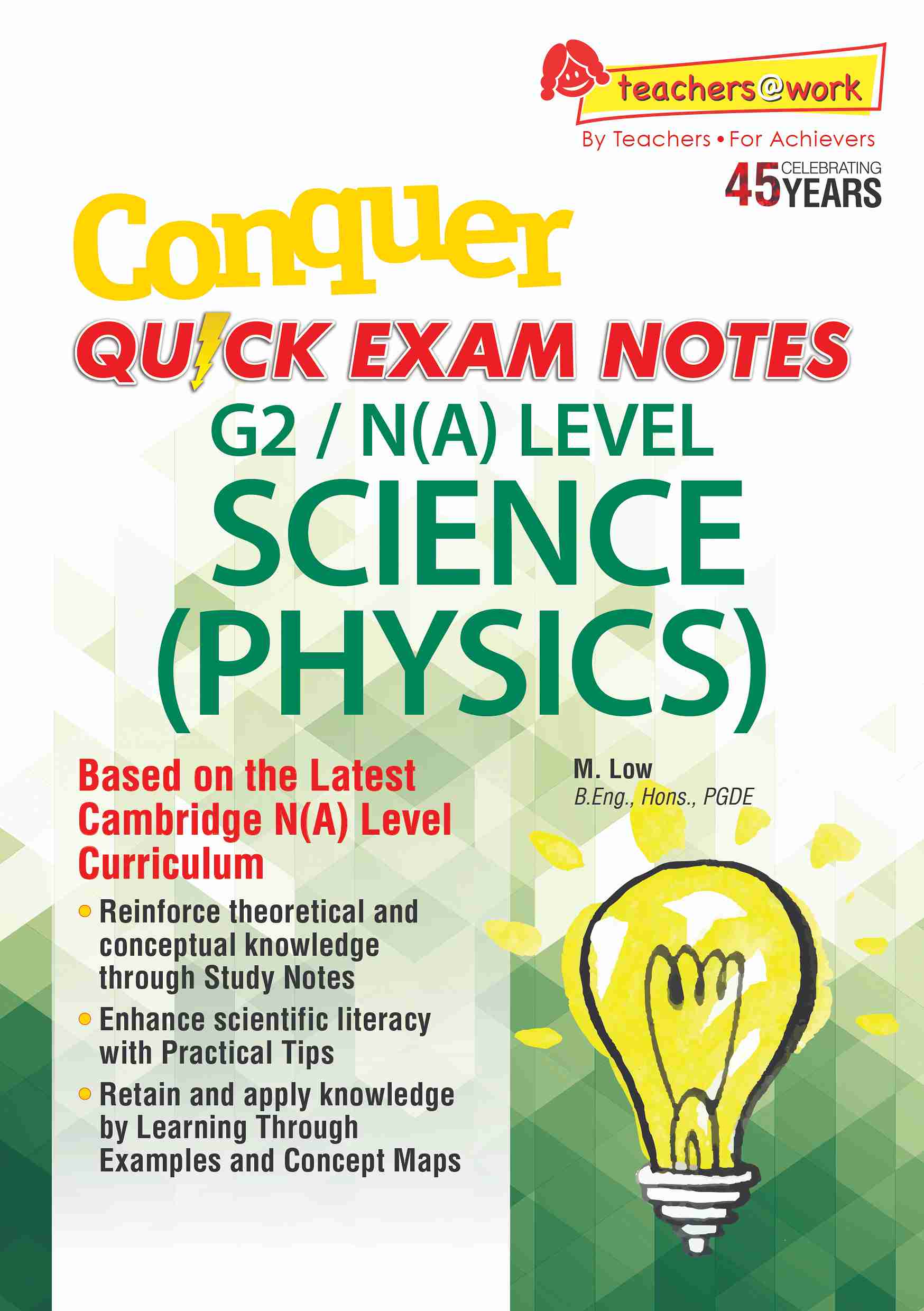 Conquer QUICK EXAM NOTES G2 / N(A) LEVEL SCIENCE (PHYSICS)