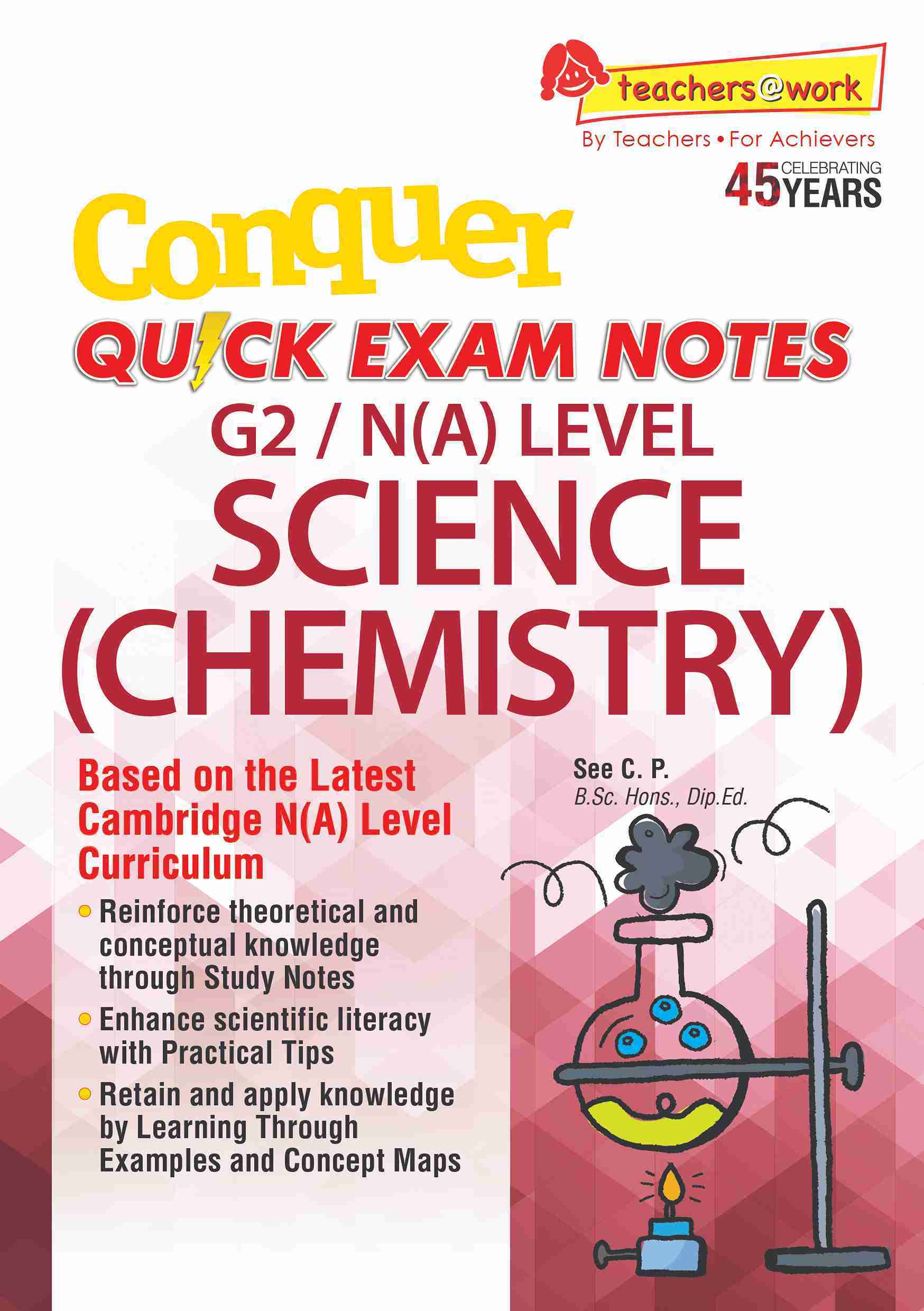 Conquer QUICK EXAM NOTES G2 / N(A) LEVEL SCIENCE (CHEMISTRY)