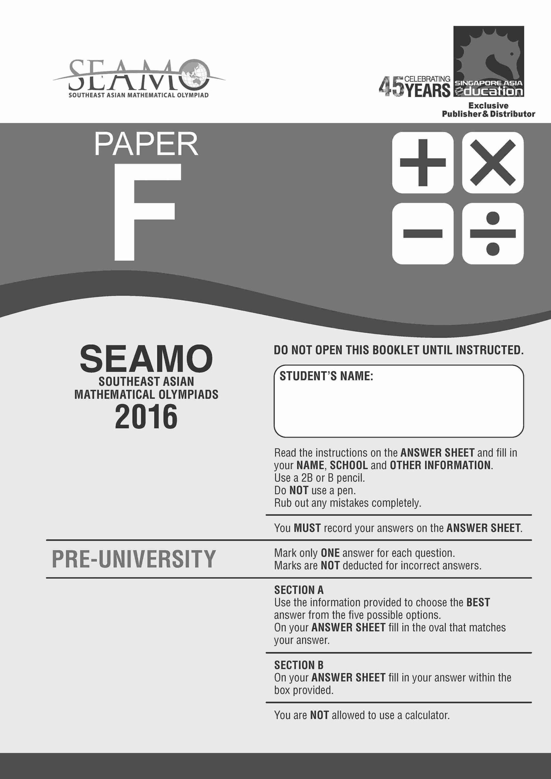                SEAMO Math Olympiad International Competition Preparation Paper F (SEAMO 2016-2024 + SEAMO X 2019-2025) Pre-University 1 & 2