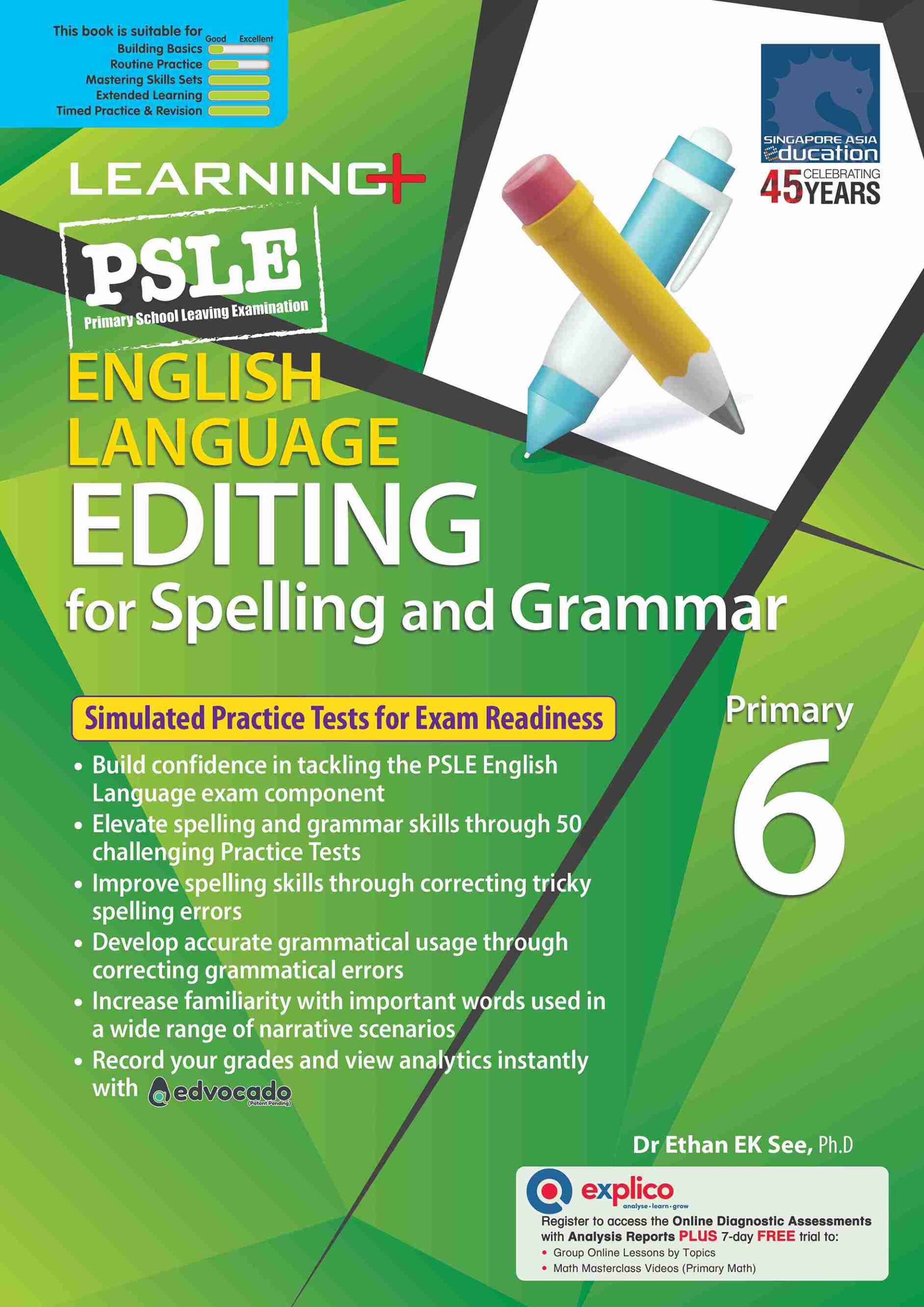 LEARNING+ PSLE ENGLISH LANGUAGE EDITING for Spelling and Grammar Primary 6