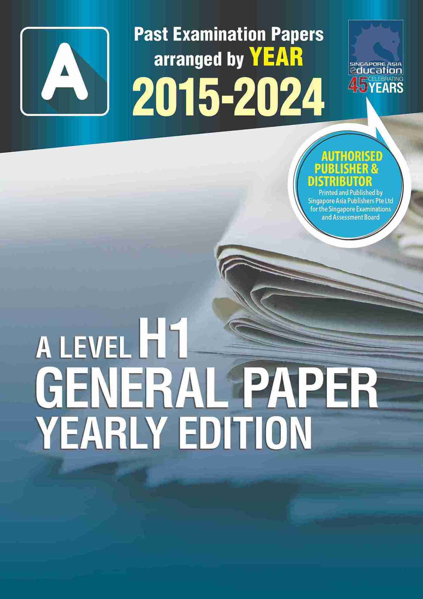 A LEVEL H1 GENERAL PAPER YEARLY EDITION 2015-2024