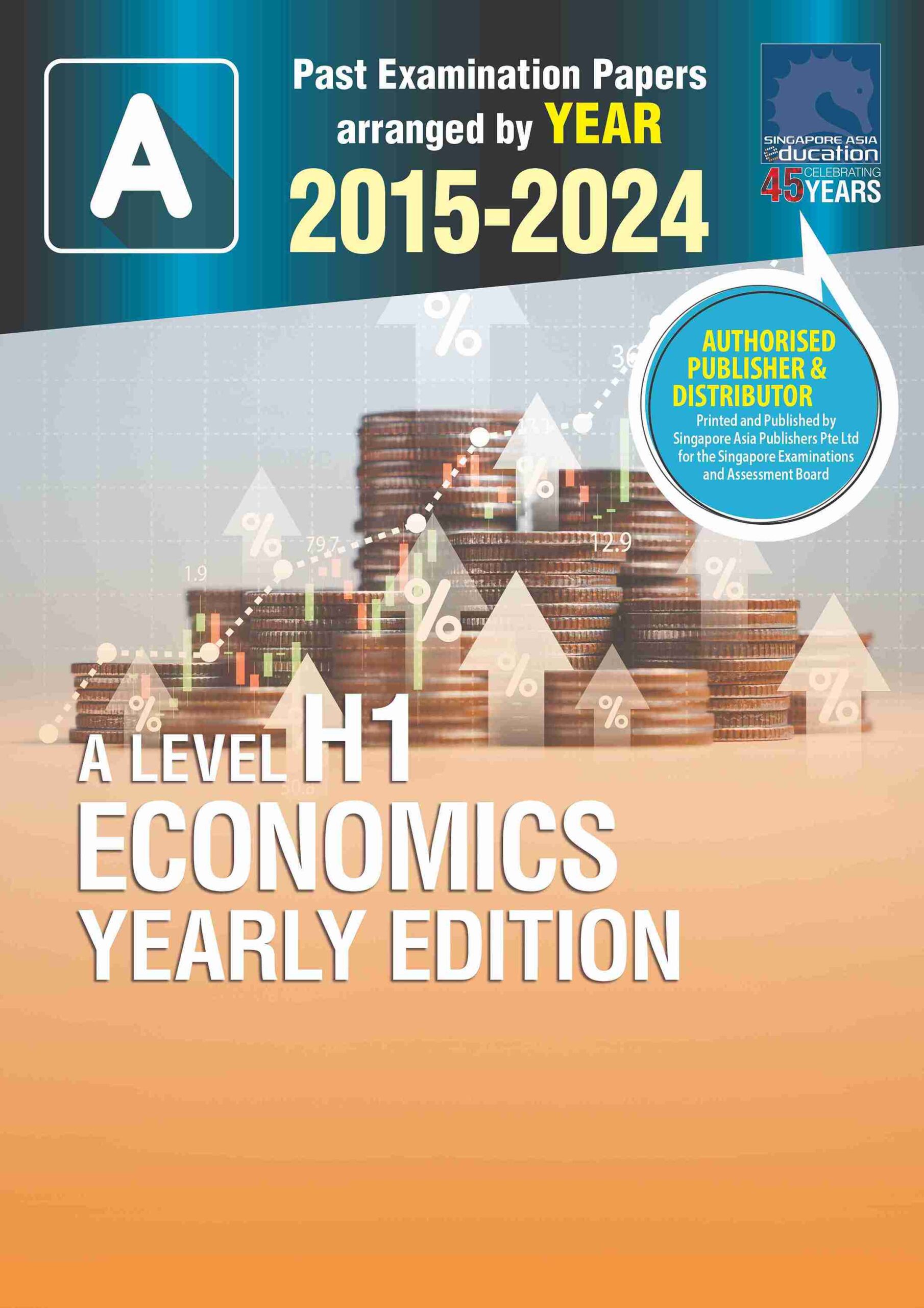 A LEVEL H1 ECONOMICS YEARLY EDITION 2015-2024