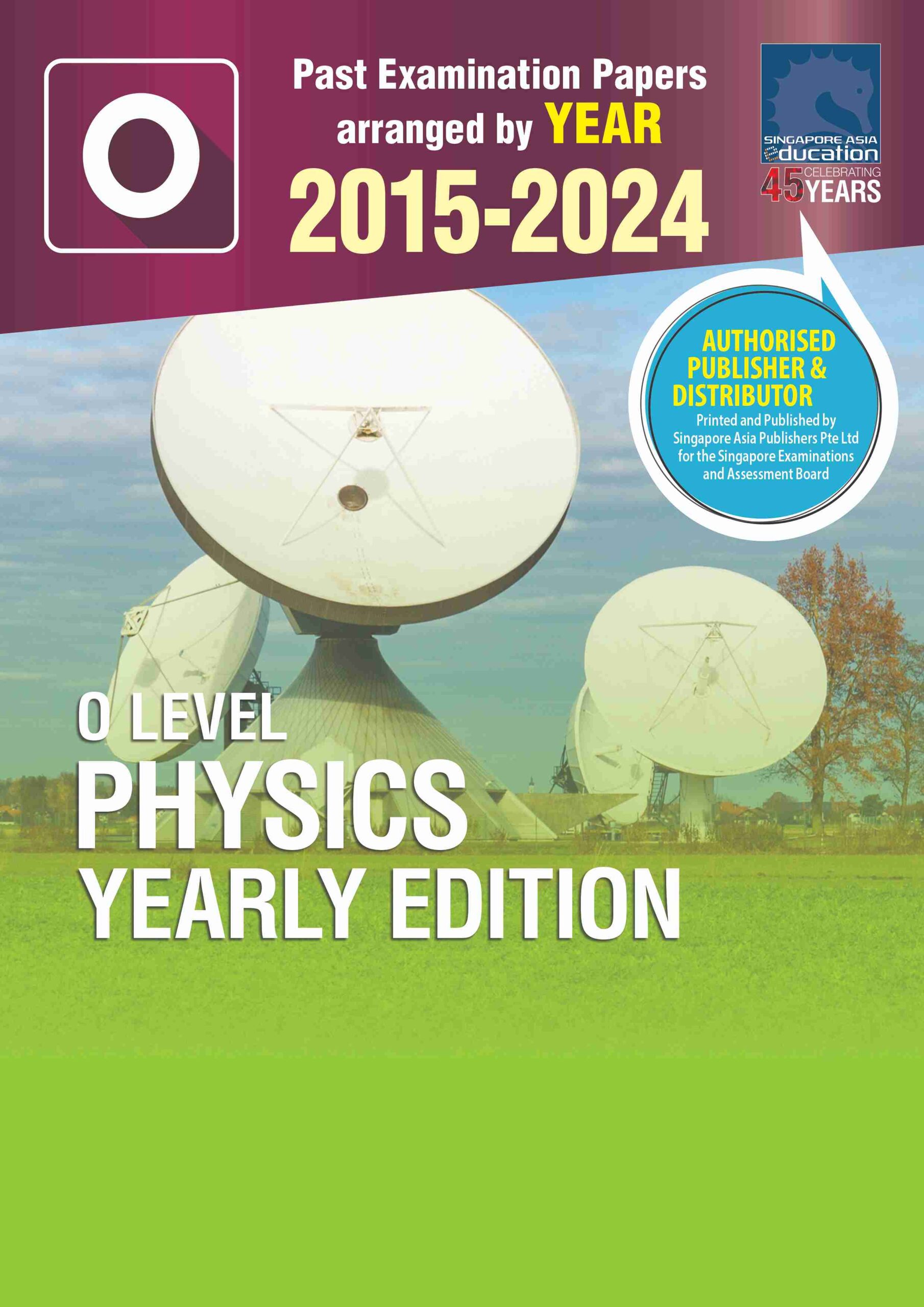  O LEVEL PHYSICS YEARLY EDITION 2015-2024