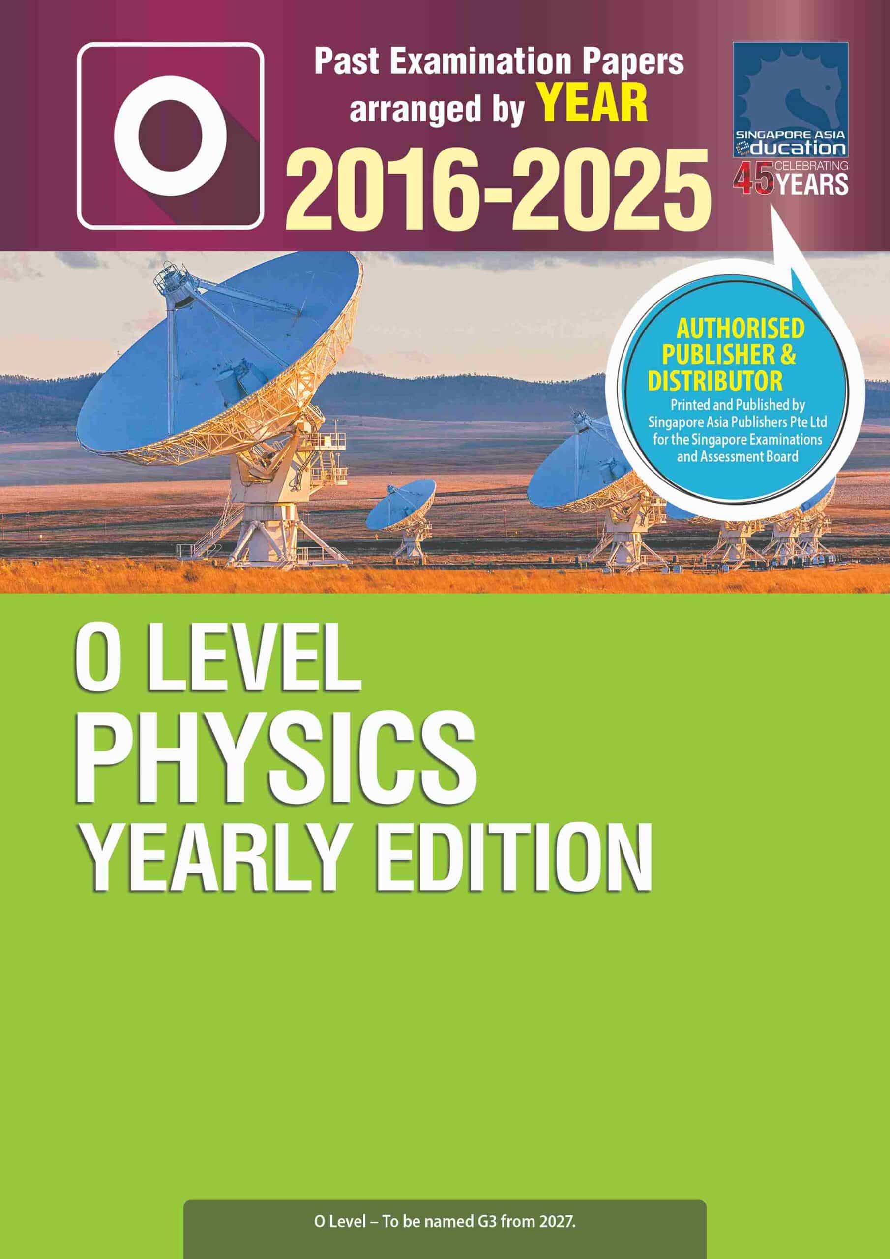  O LEVEL PHYSICS YEARLY EDITION 2016-2025