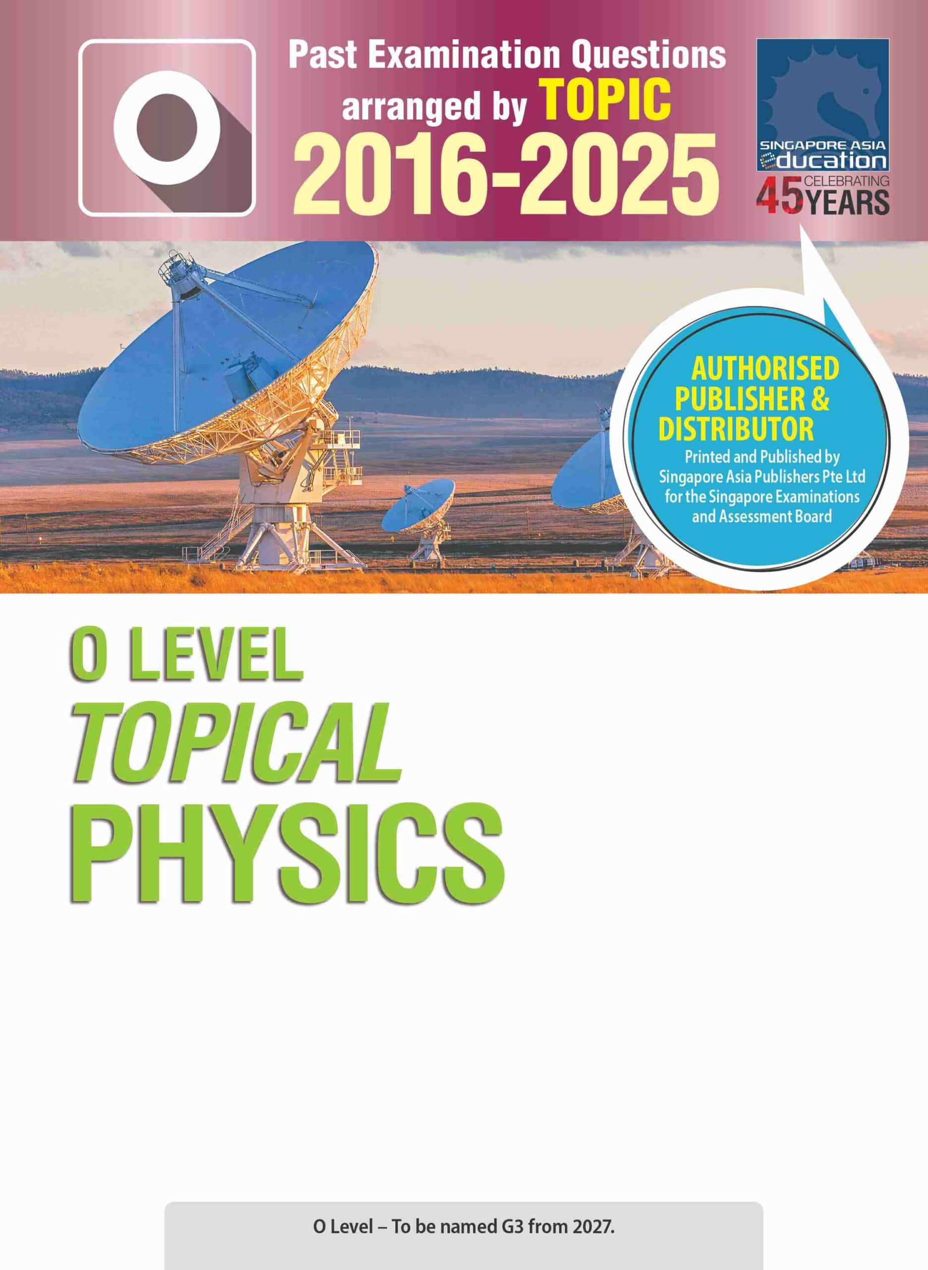 O LEVEL TOPICAL PHYSICS 2016-2025