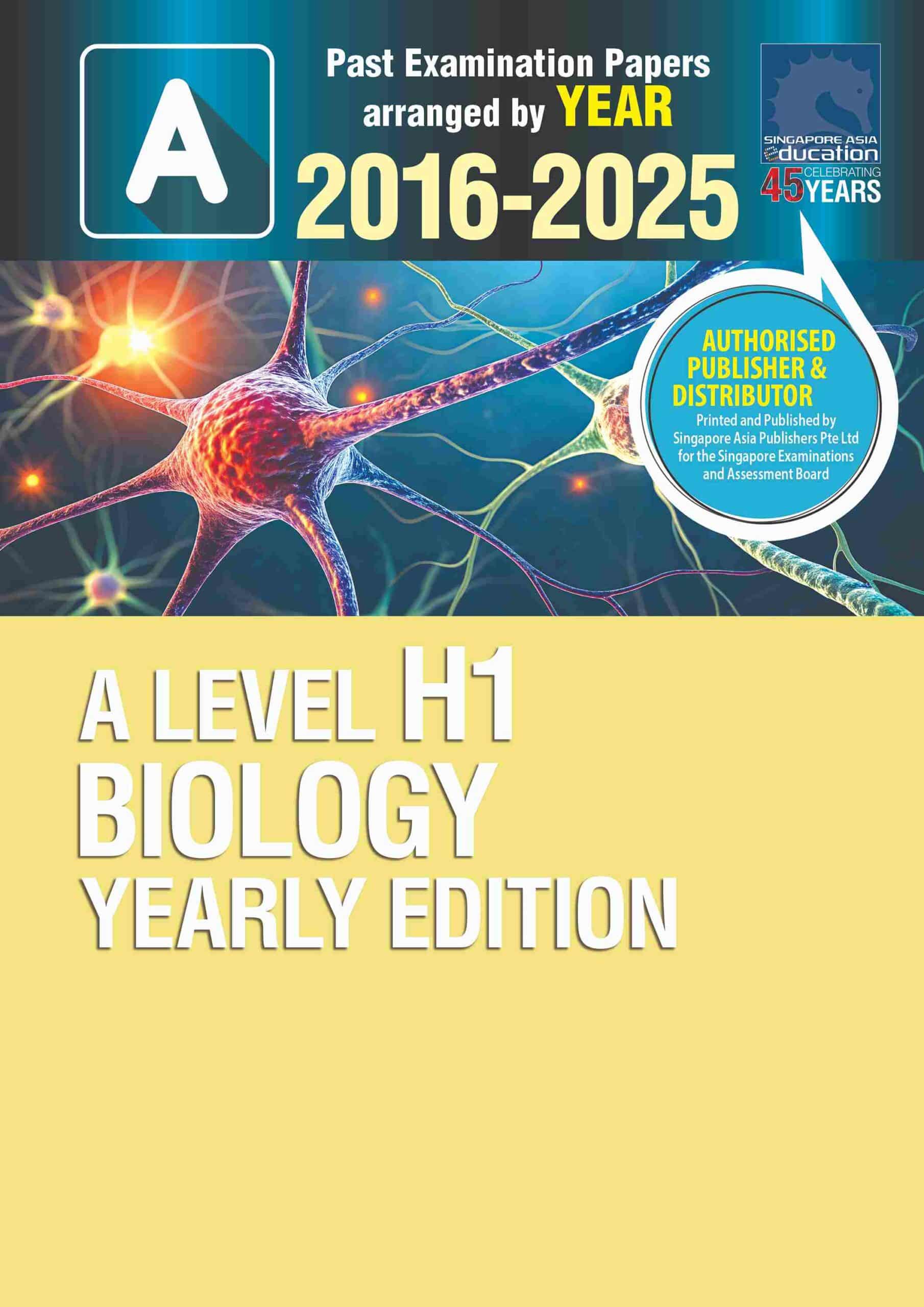 A LEVEL H1 BIOLOGY YEARLY EDITION 2016-2025