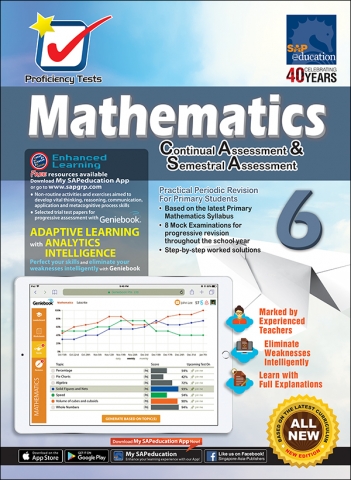 Proficiency Tests Mathematics Continual Assessment & Semestral Assessment 6
