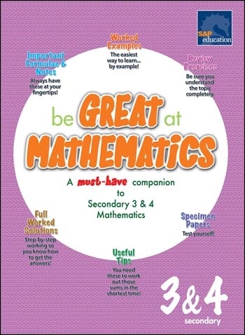be GREAT at MATHEMATICS Secondary 3&4