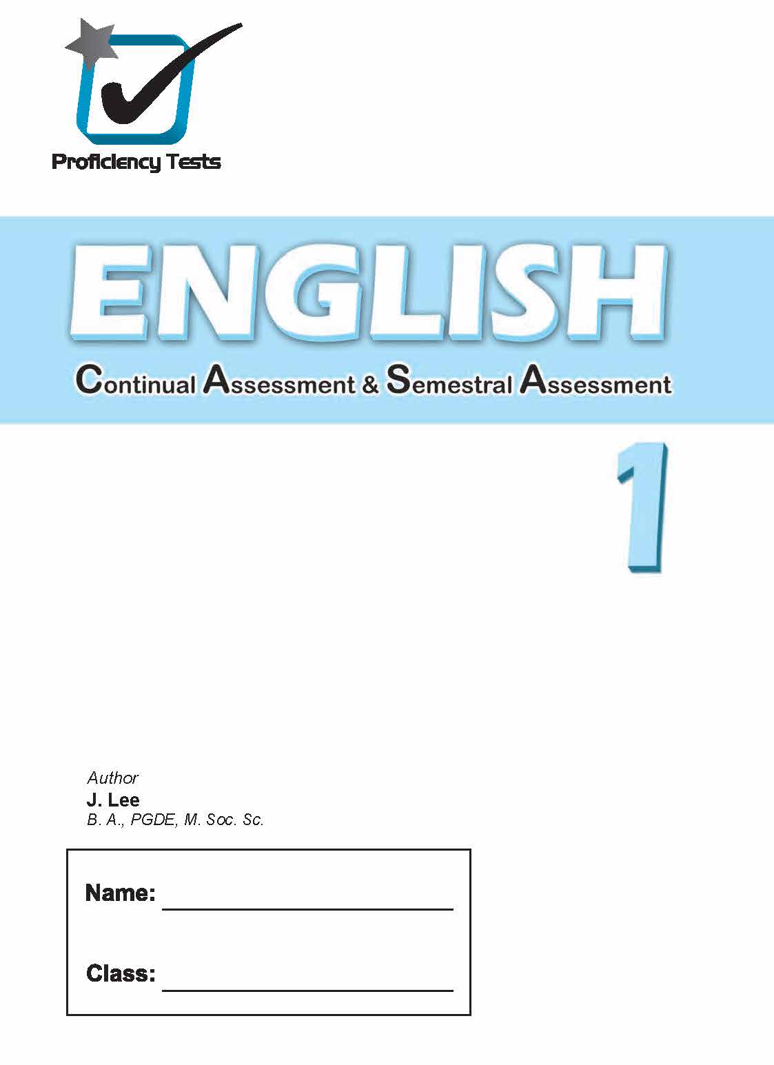 Proficiency Tests English Continual Assessment & Semestral Assessment 1