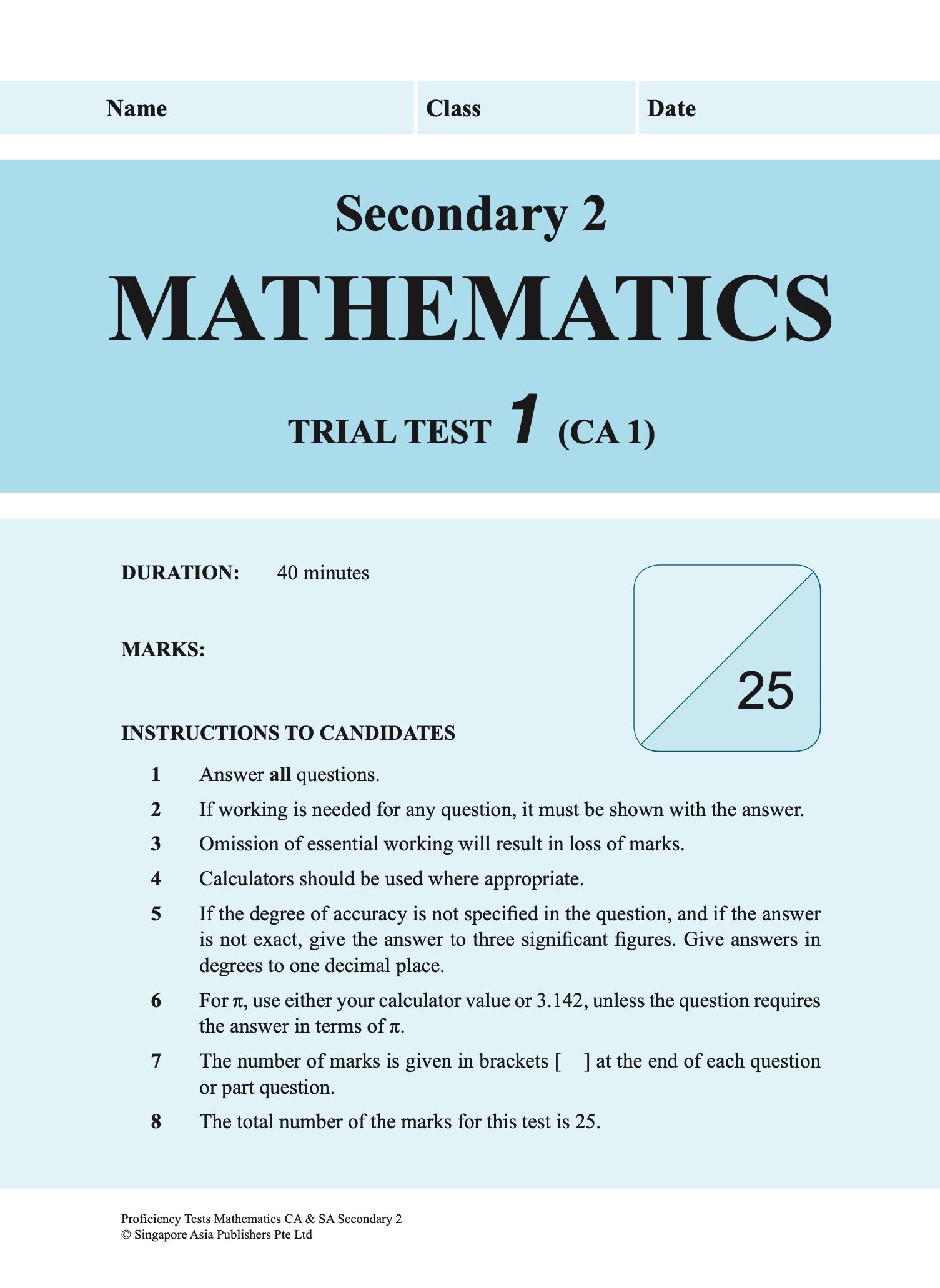 Proficiency Tests Mathematics Continual Assessment & Semestral Assessment Secondary 2