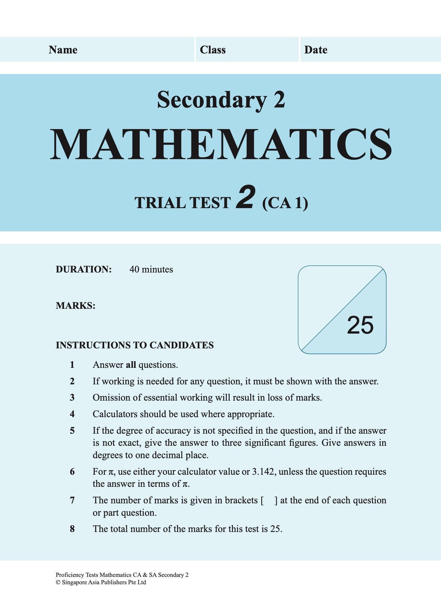 Proficiency Tests Mathematics Continual Assessment & Semestral Assessment Secondary 2