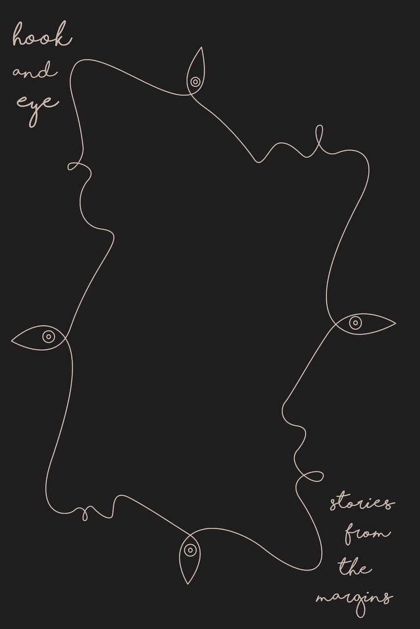 Hook & Eye: Stories from The Margins