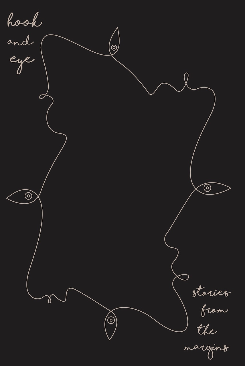 Hook & Eye: Stories from The Margins