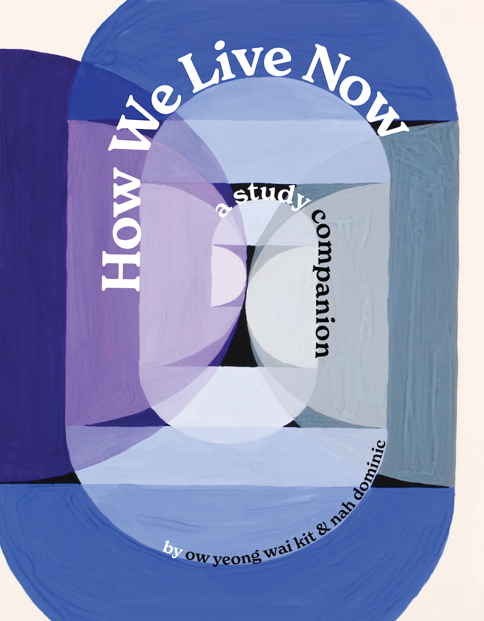 How We Live Now: A Study Companion