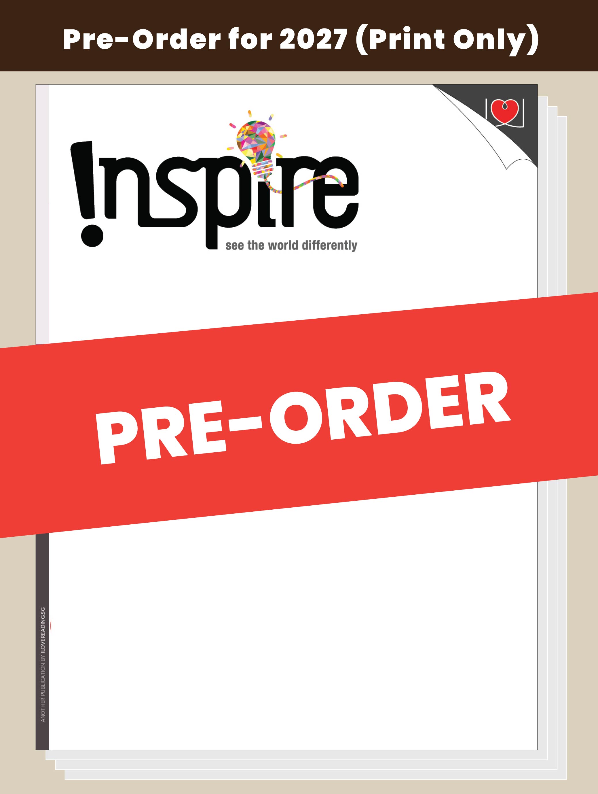 [PRINT ONLY] Inspire Magazine 2027 Edition [Issues 59 - 63] (for 12+ y/o)