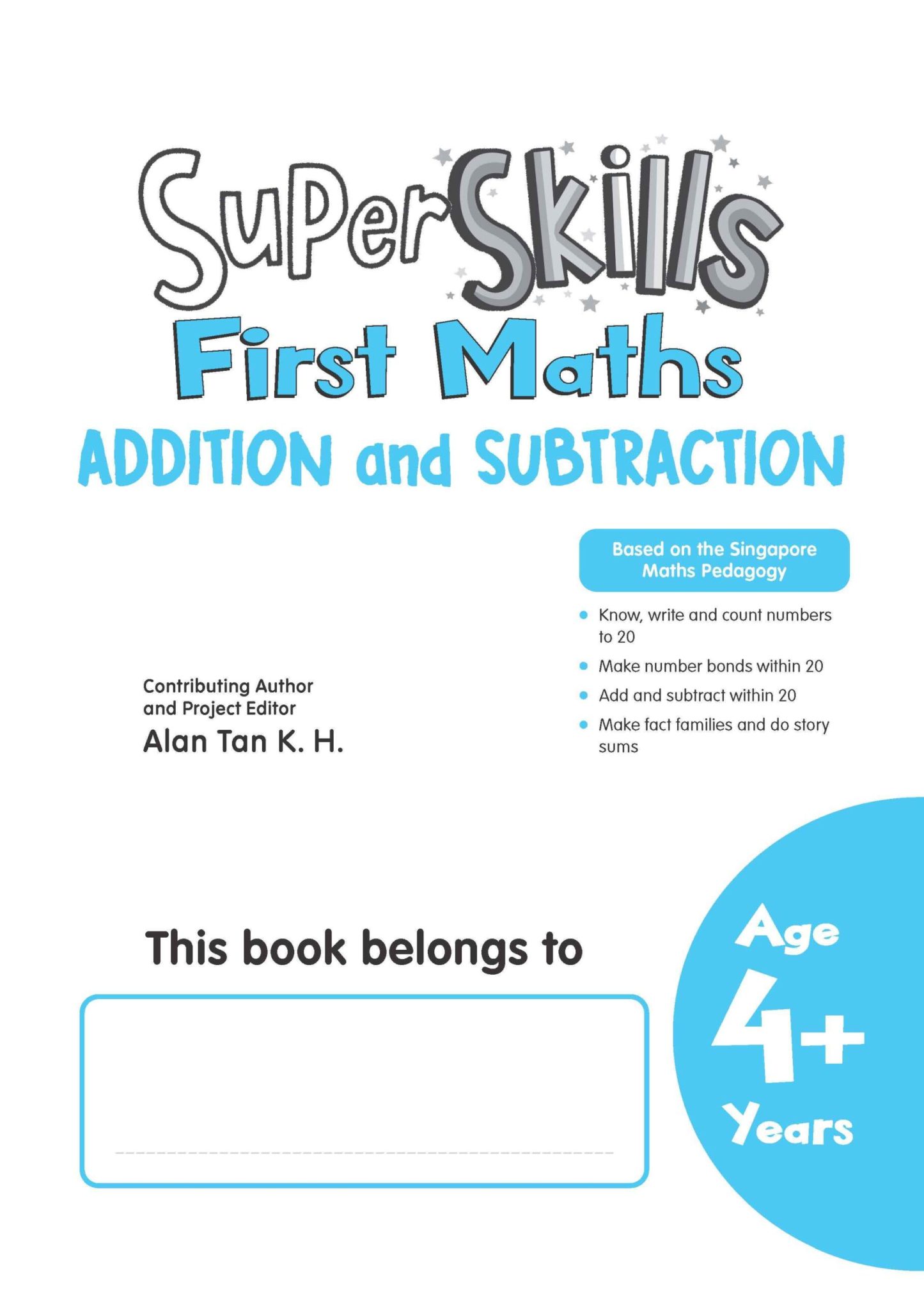 Super Skills First Maths ADDITION and SUBTRACTION (Age 4+ Years)