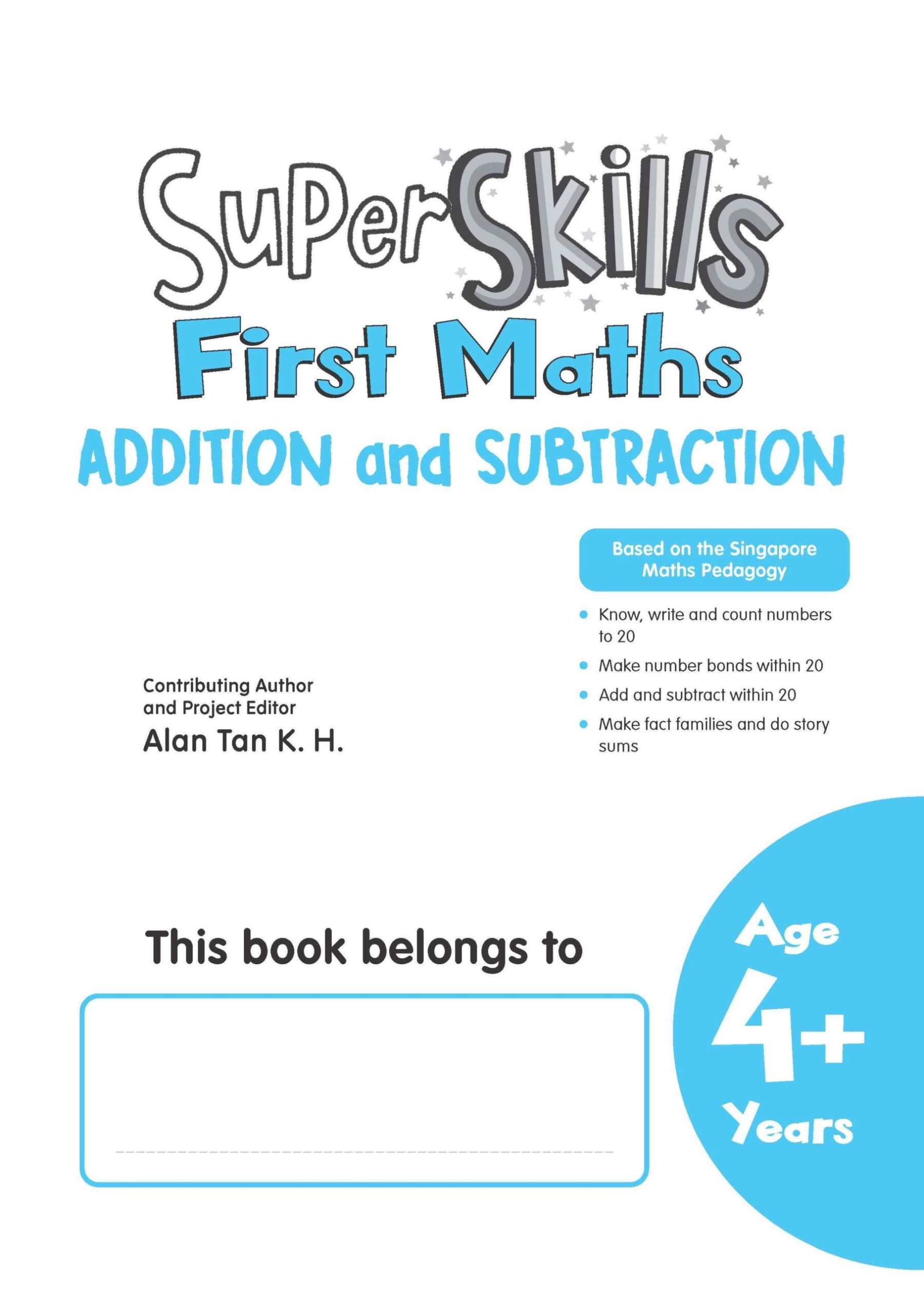 Super Skills First Maths ADDITION and SUBTRACTION (Age 4+ Years)