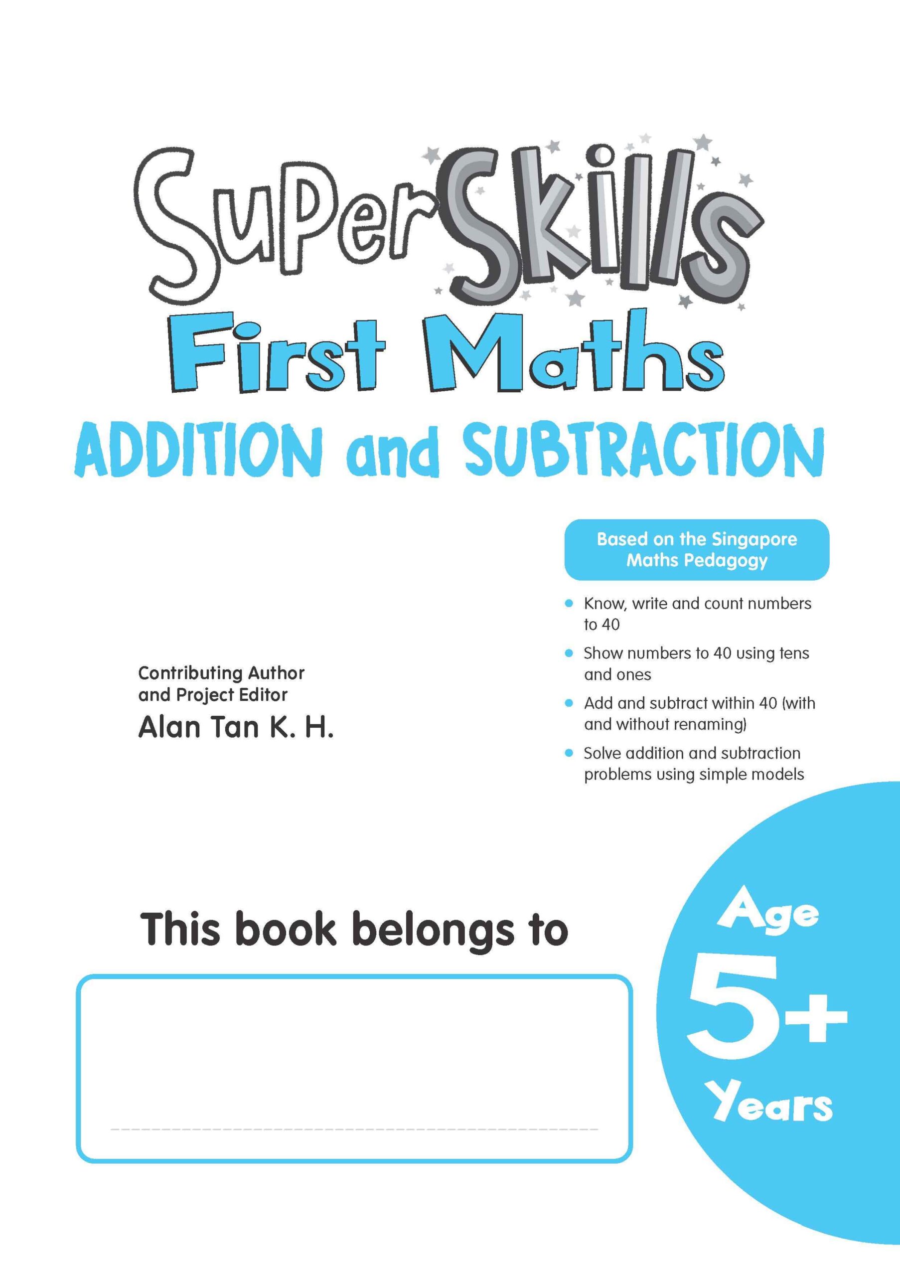Super Skills First Maths ADDITION and SUBTRACTION (Age 5+ Years)