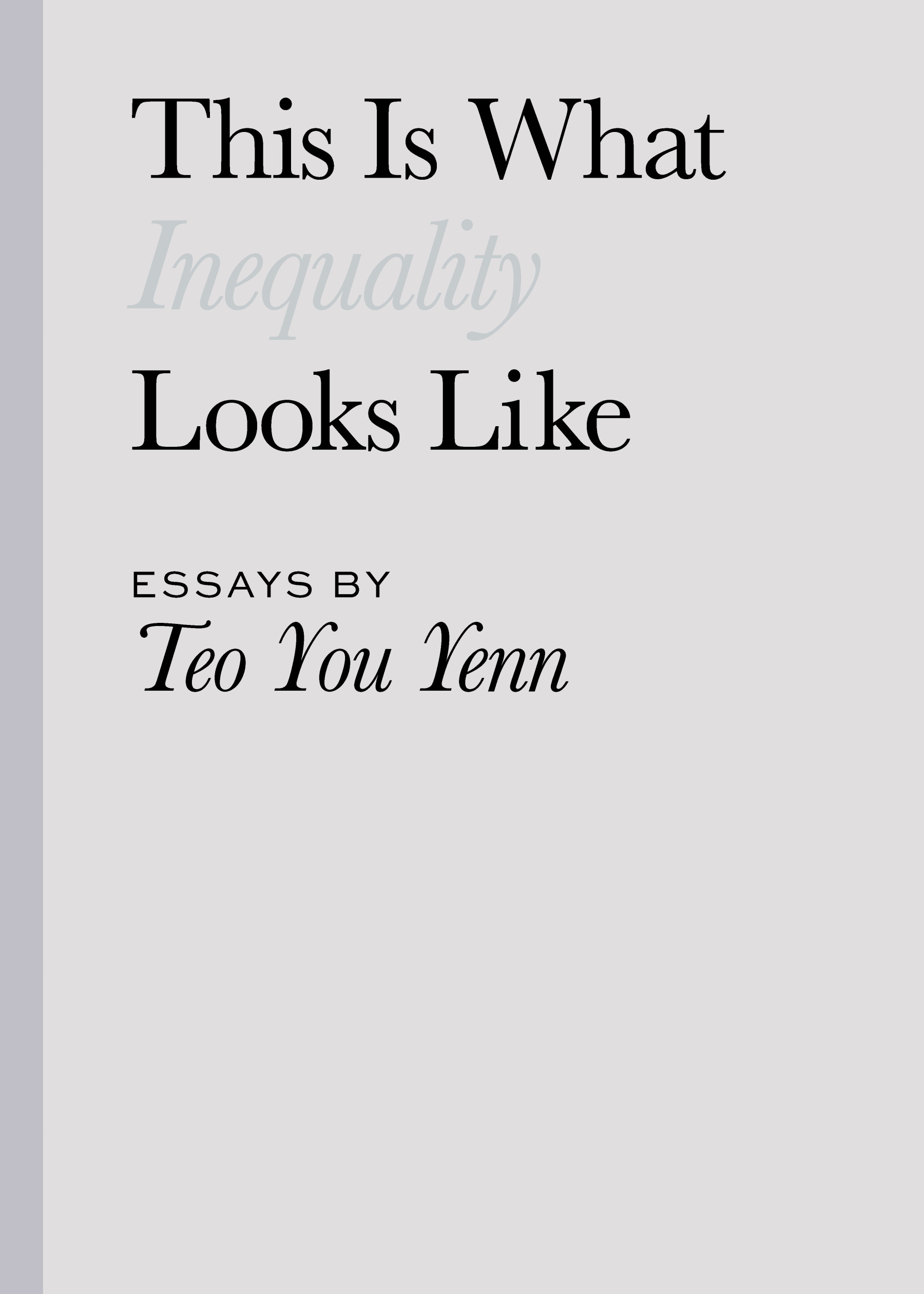 This Is What Inequality Looks Like (2nd ed, New Cover)