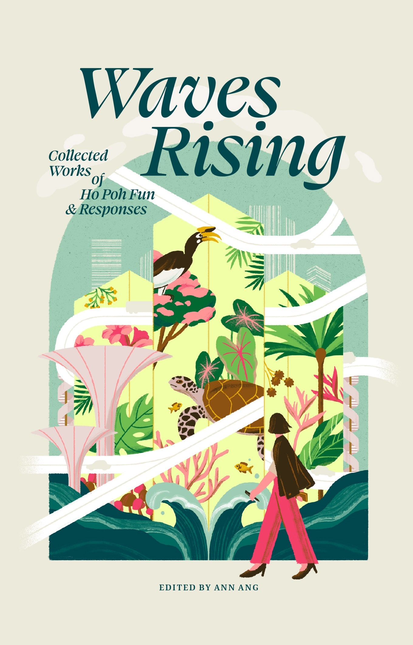 Waves Rising Collected Works of Ho Poh Fun & Responses