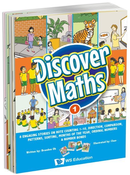 DISCOVER MATHS 1: 8 ENGAGING STORIES ON ROTE COUNTING 1-10, DIRECTION, COMPARISON, PATTERNS, SORTING, MONTHS OF THE YEAR, ORDINAL NUMBERS & NUMBER BONDS