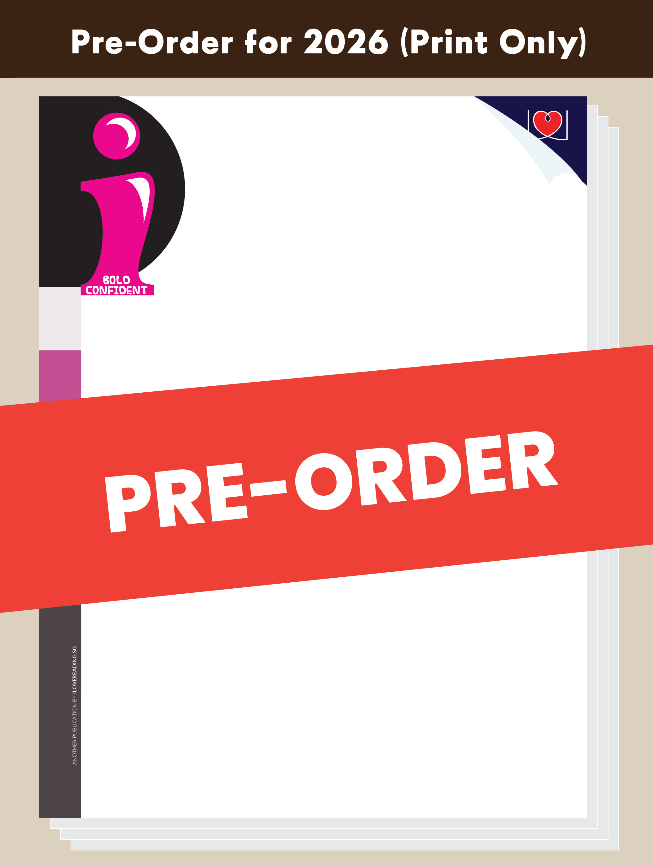 [PRE-ORDER] [PRINT ONLY] i Magazine 2026 Edition [Issues 37 to 40] (for 10+ y/o)