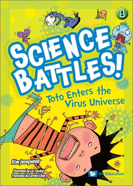 Science Battles!: Volume 1 — Toto Enters the Virus Universe