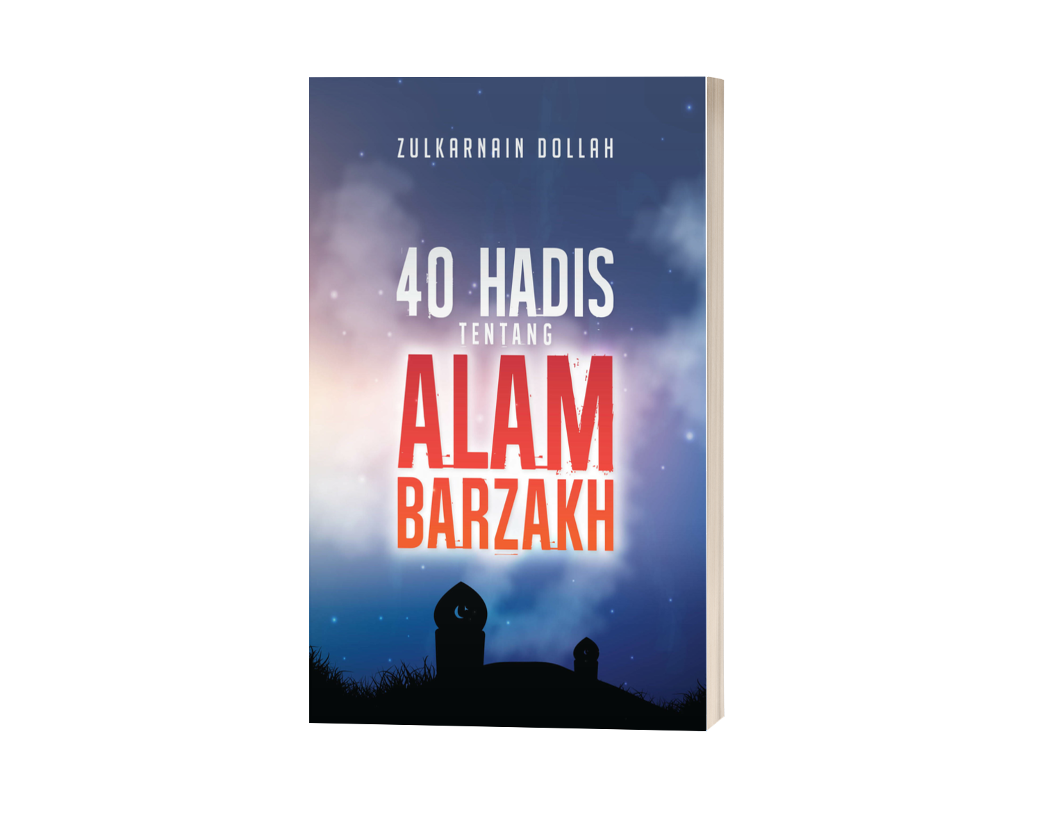 40 HADIS TENTANG ALAM BARZAKH