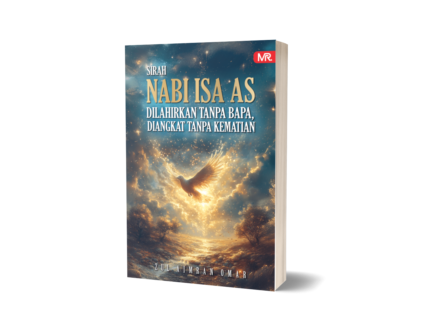 Sirah Nabi Isa AS - Dilahirkan Tanpa Bapa, Diangkat Tanpa Kematian