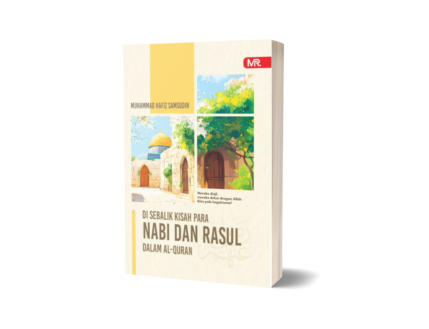 DI SEBALIK KISAH PARA NABI DAN RASUL DALAM AL-QURAN