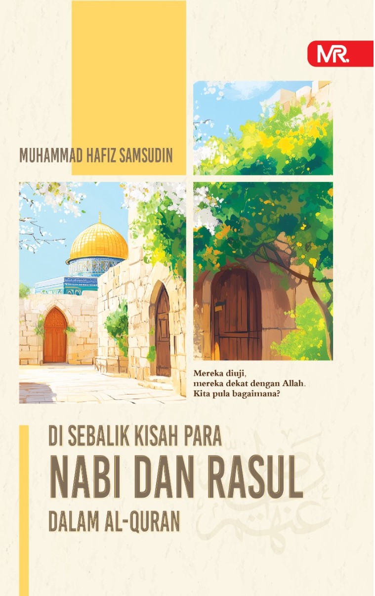 DI SEBALIK KISAH PARA NABI DAN RASUL DALAM AL-QURAN