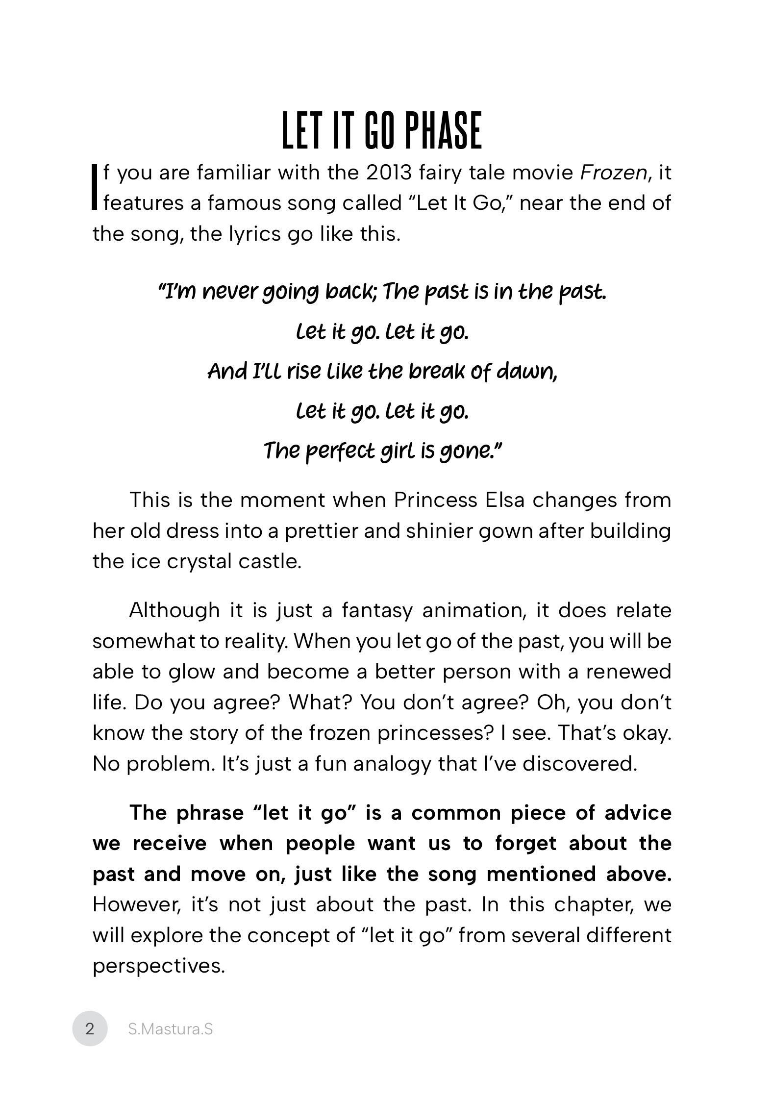 Let It Go, Glow and Grow