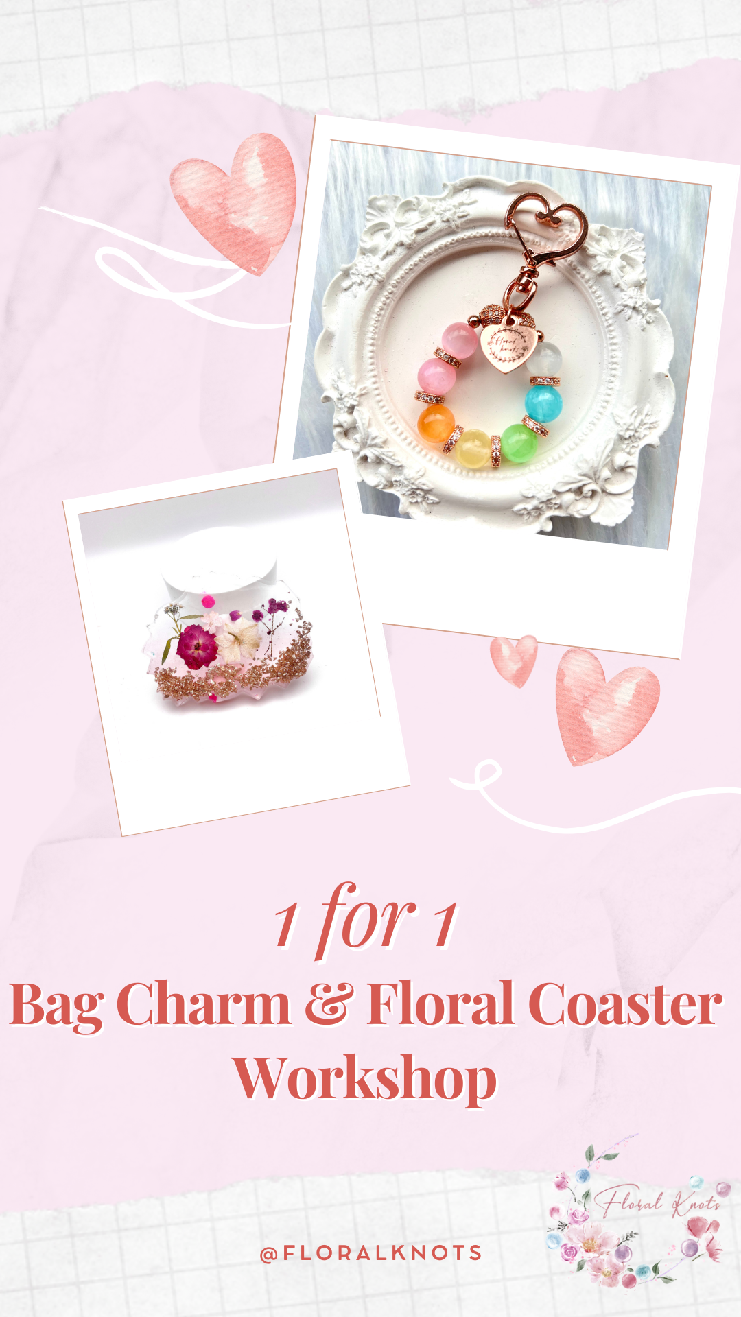 1-1 Bag Charm & Floral Coaster Workshop