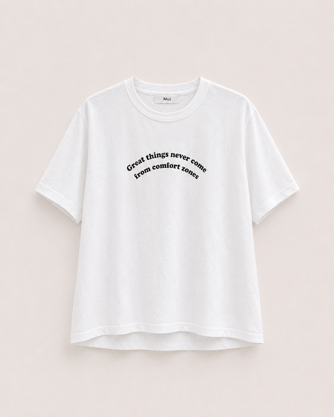 Great Things Never Come From Comfort Zone Tee