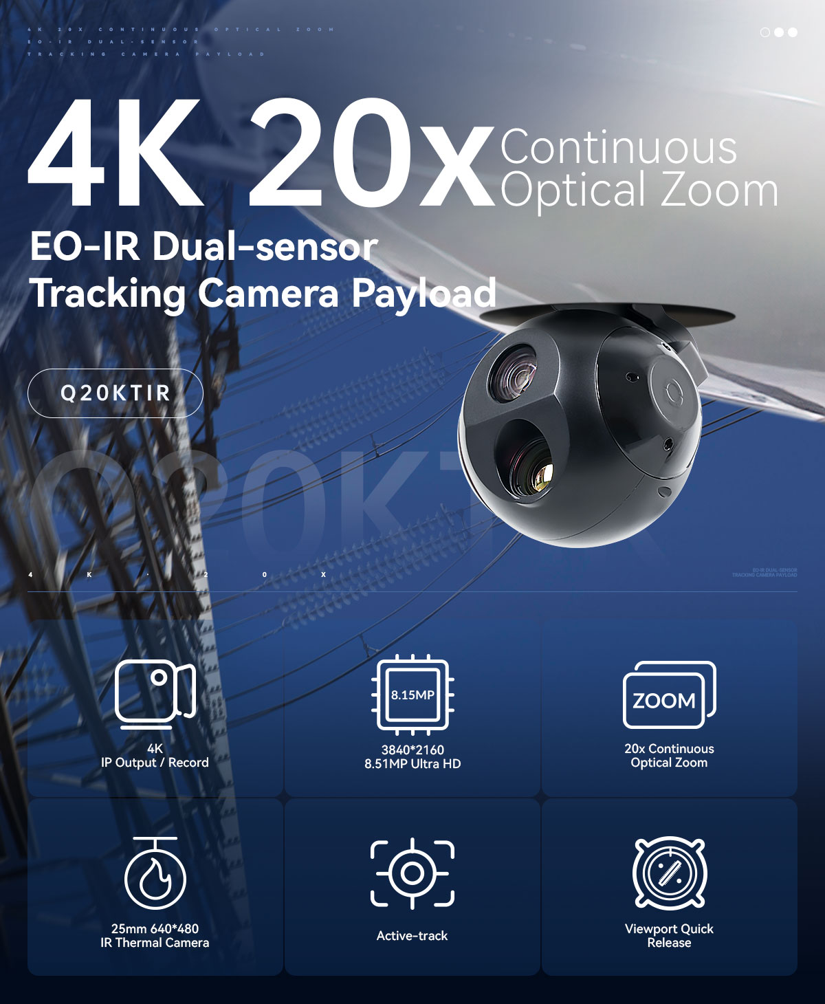 Q20KTIR 4K Camera 20x Continuous Optical Zoom EO-IR Dual-sensor