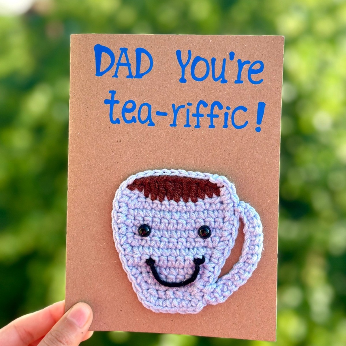 DAD You're tea-riffic! Greeting Card Handmade Crochet Greeting Card 3D Knitted Card - MiniMePillowAU
