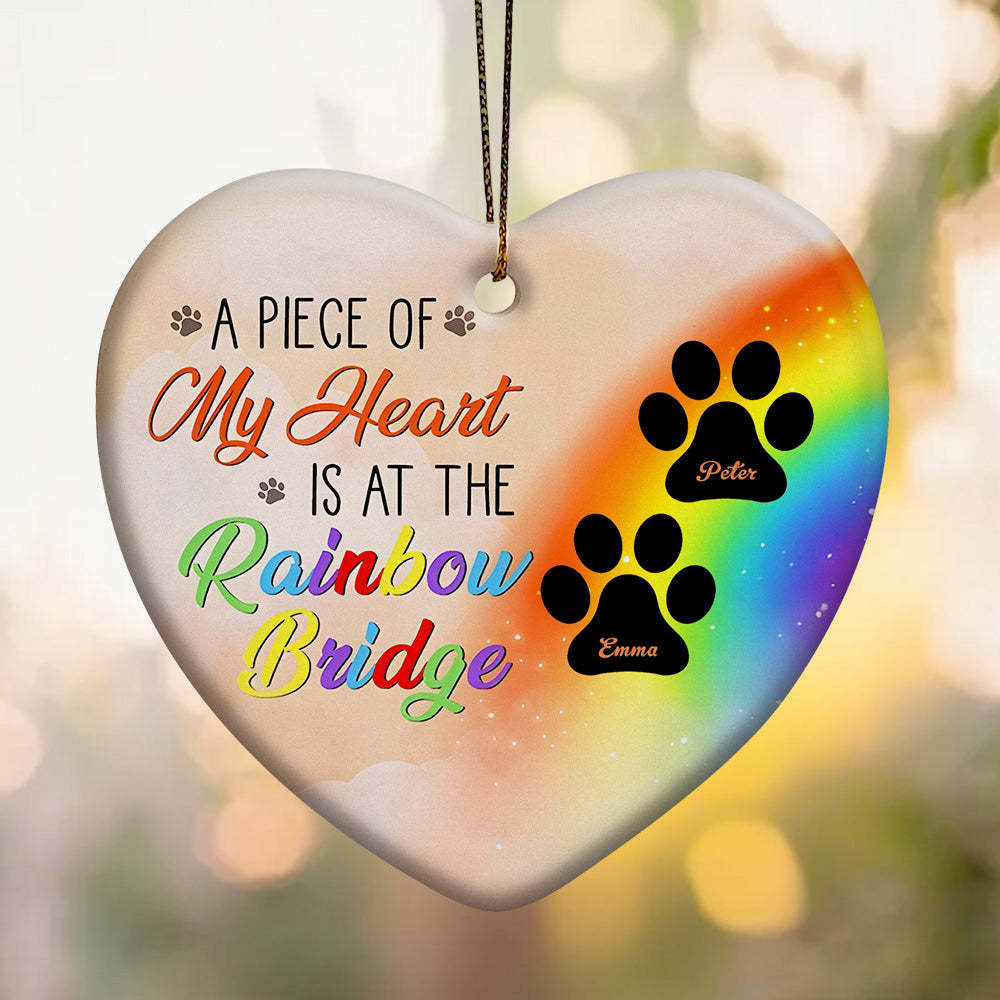 Personalized Heart Pet Ornament A Piece Of My Heart Is At The Rainbow Bridge Ornament for Pet Memorial Gift - soufeelmy