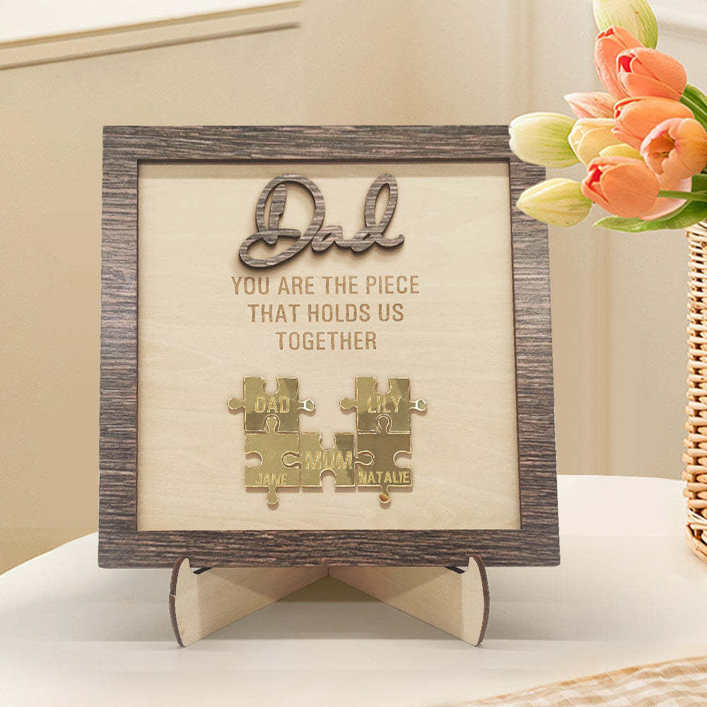 Personalized Dad Puzzle Plaque You Are the Piece That Holds Us Together Father's Day Gift - soufeelmy