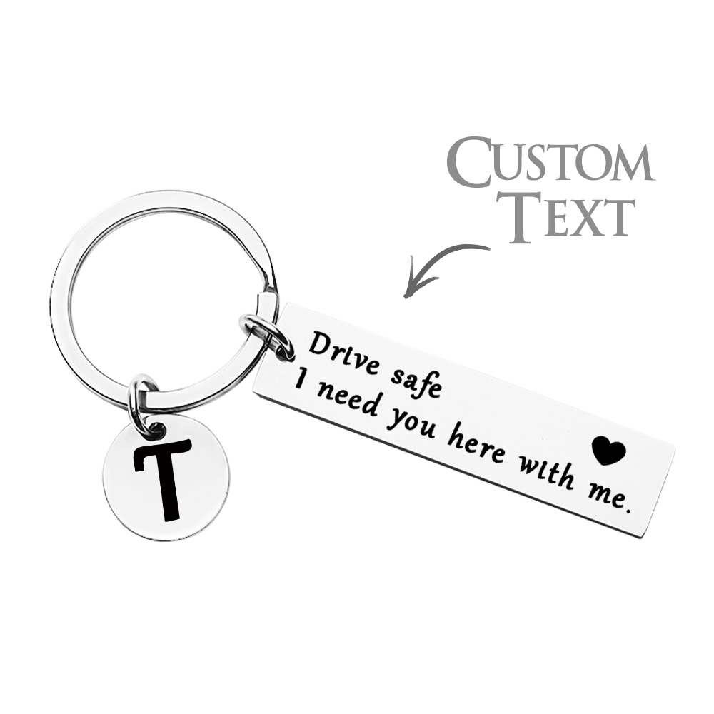 Personalized Drive Safe Keychain Initials Keychain Gift For Boyfriend I Need You Here with Me - soufeelmy