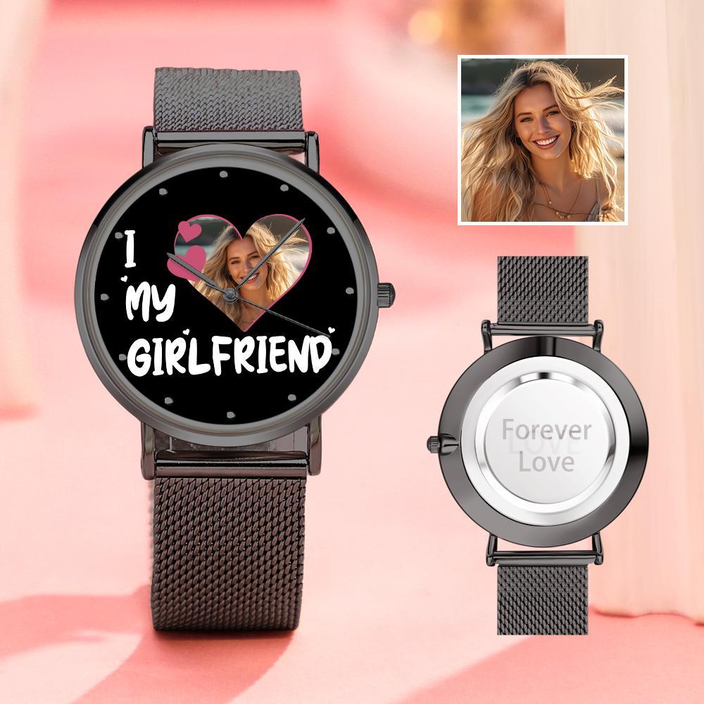 I Love My Girlfriend Personalized Engraved Photo Watches With Alloy Strap Valentine's Day Gift For Girlfriend - soufeelmy