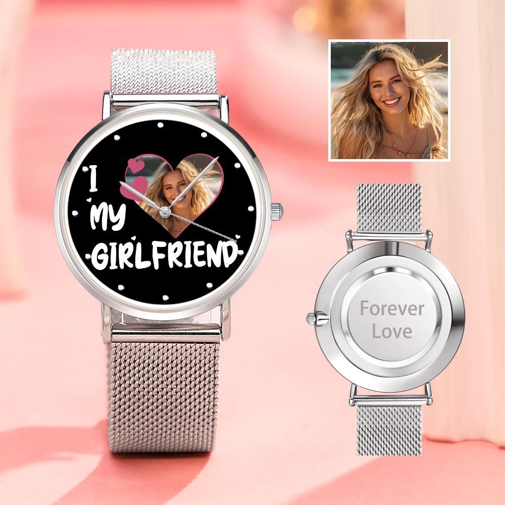 I Love My Girlfriend Personalized Engraved Photo Watches With Alloy Strap Valentine's Day Gift For Girlfriend - soufeelmy