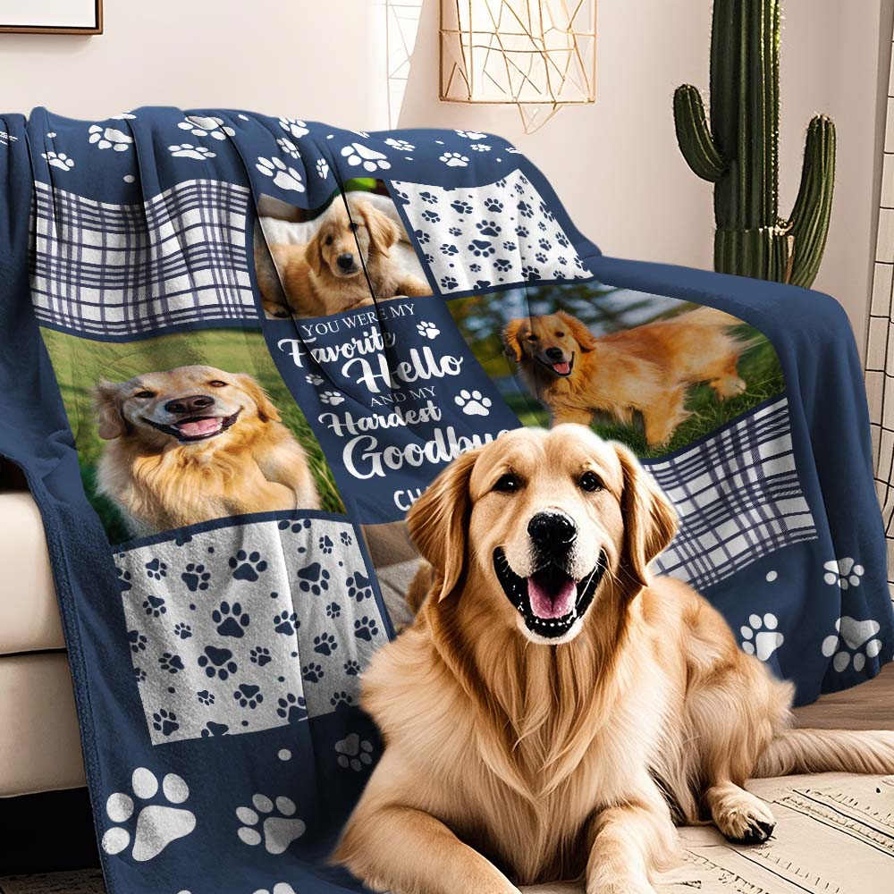 Custom Photo Blanket You Were My Favorite Hello And My Hardest Goodbye Owners Gift For Pet Lovers - soufeelau
