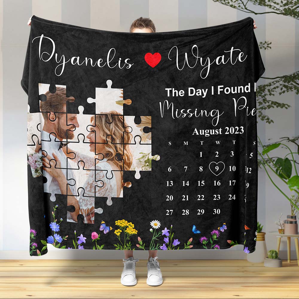 Custom Photo Blanket The Day I Found My Missing Piece Calendar Best Anniversary Gifts for Her - soufeelau