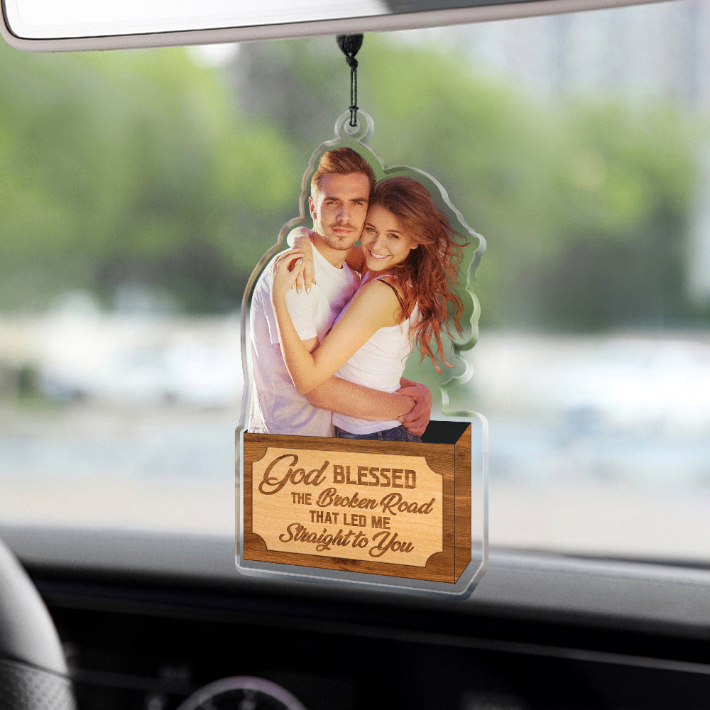 Personalized Car Hanging Ornament Gift for Him God Blessed The Broken Road Led Me Straight To You - soufeelau