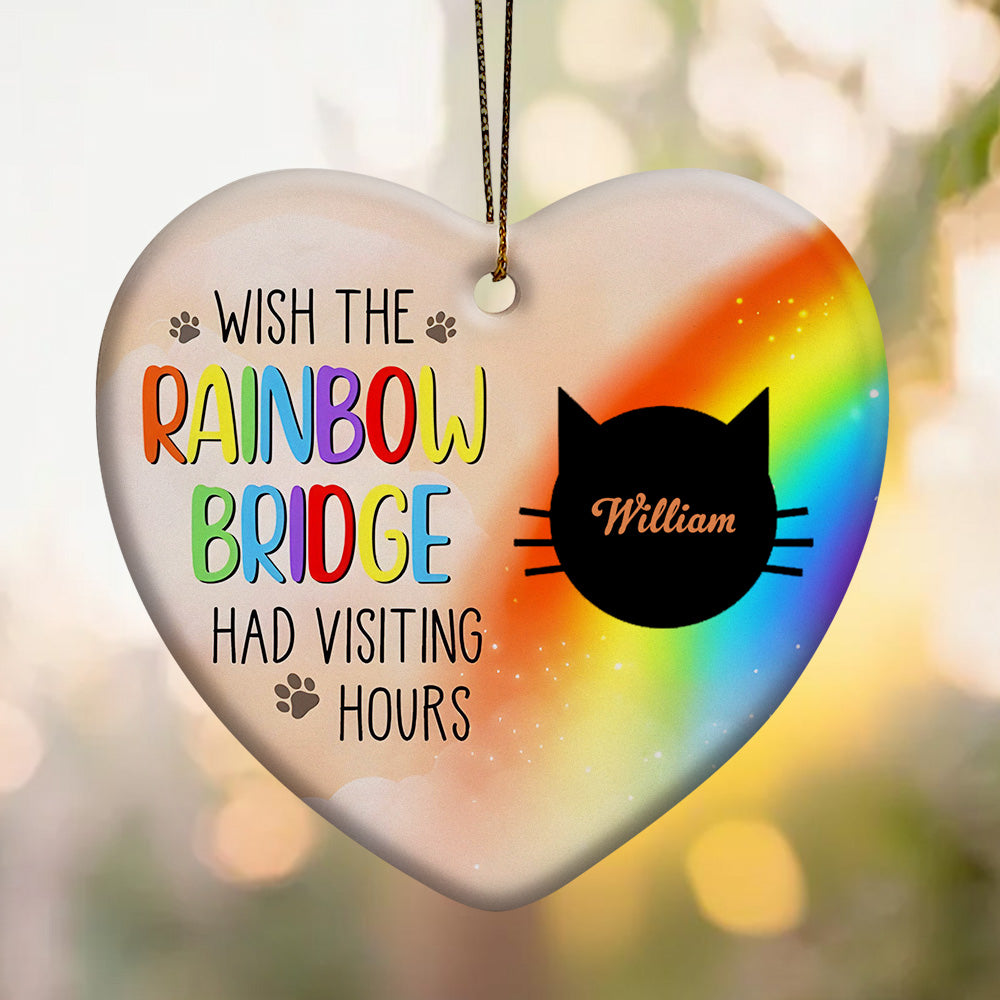 Personalized Heart Cat Ornament Wish The Rainbow Bridge Had Visiting Hours Ornament for Cat Memorial Gift - soufeelau