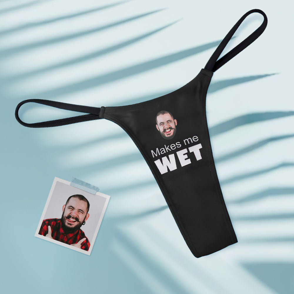 Custom Face Makes Me Wet Sexy Women's Tanga Thong Valentine's Day Gift - soufeelau