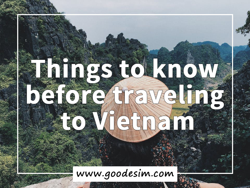 Things to know before traveling to Vietnam