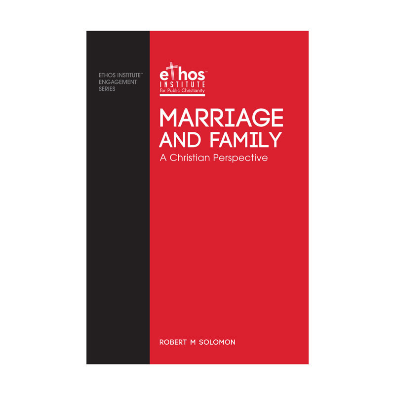 Ethos#03: Marriage and Family - A Christian Perspective
