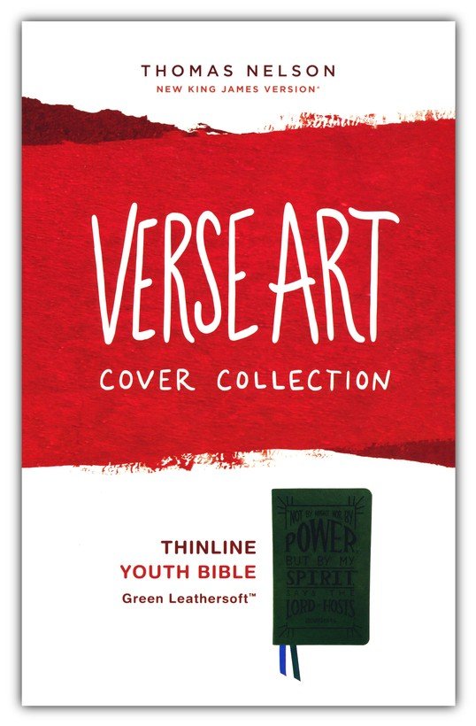 NKJV, THINLINE YOUTH EDITION BIBLE, VERSE ART COVER COLLECTION, GREEN