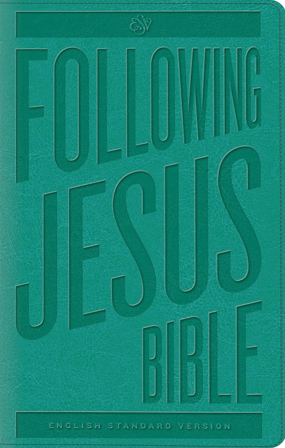 ESV Following Jesus Bible (Teal)